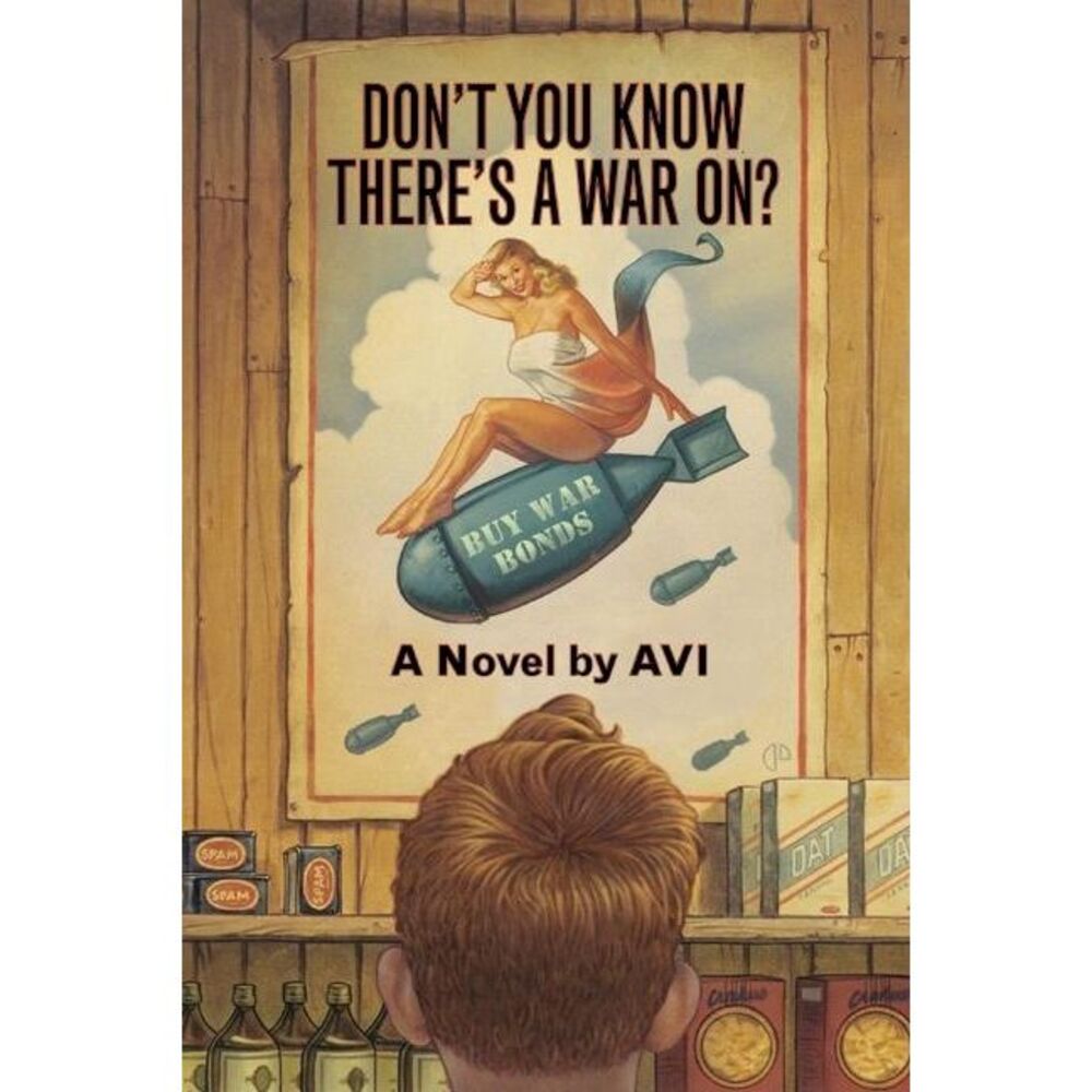Don't You Know There's a War On? -- Avi